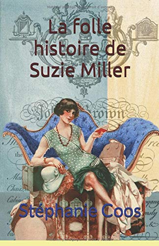 Télécharger La folle histoire de Suzie Miller PDF