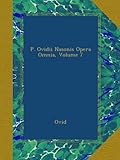 Image de P. Ovidii Nasonis Opera Omnia, Volume 7