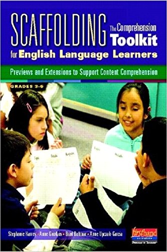 Scaffolding: The Comprehension Toolkit for English Language Learners, Previews and Extensions to Sup