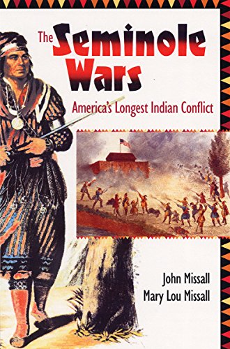 The Seminole Wars: America's Longest Indian Conflict livre