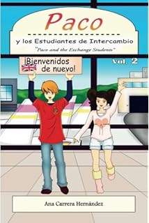 Paco y los Estudiantes de Intercambio, vol. 2: Paco and the Exchange Students: Volume 2
