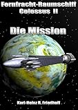 Image de Fernfrachtraumschiff Colossus II: Die Mission