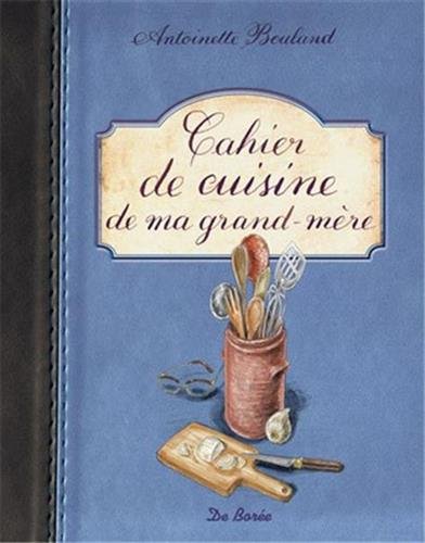 Download Cahier de cuisine de ma grand-mère Download Cahier de cuisine de ma grand-mère