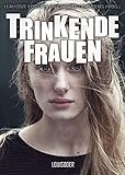 Bücher Neuerscheinungen 2022 - Trinkende Frauen von Leah Odze Epstein (Hrsg.)