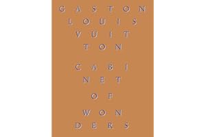 Cabinet of Wonders: The Gaston-Louis Vuitton Collection
