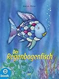 Der Regenbogenfisch by Marcus Pfister, Marcus Pfister