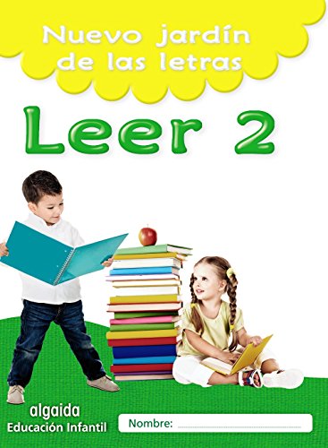 Nuevo jardín de las letras Leer 2 Educación Infantil (Educación Infantil Algaida Lectoescritura)