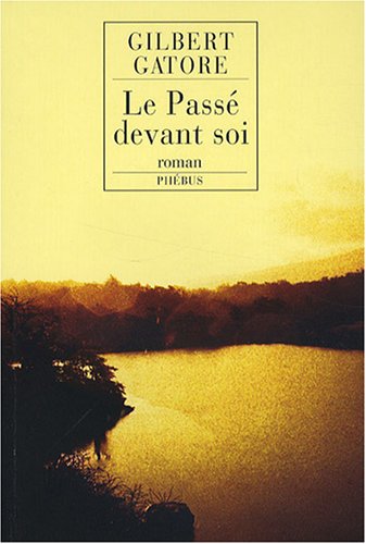 couverture de : Le pass&eacute; devant soi
