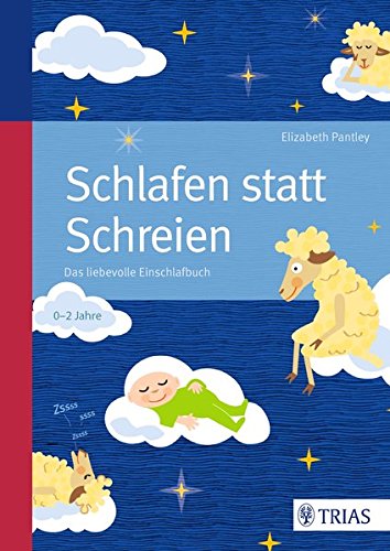 Download Schlafen statt Schreien: Das liebevolle Einschlafbuch Download Schlafen statt Schreien: Das liebevolle Einschlafbuch