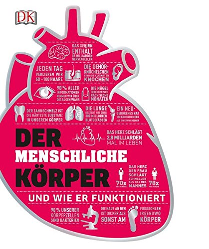 Download Der menschliche Körper: - und wie er funktioniert Download Der menschliche Körper: - und wie er funktioniert