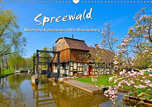 Spreewald - Malerische Kulturlandschaft in Brandenburg (Wandkalender 2019 DIN A3 quer): Eine jahreszeitliche Bilderreise in den idyllischen Spreewald (Monatskalender, 14 Seiten ) (CALVENDO Orte)