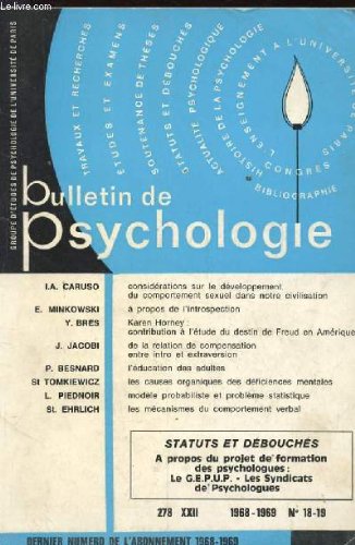 Bulletin de psychologie n°279 tome xxii. considerations sur le developpement du comprotement sexuel dans notre civilisation. a propos de l'introspection. contribution a l'etude du destin de freud en amerique. de la relation de compensation entre intro..