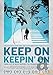 Keep on Keepin' On
