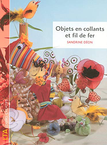 Objets en collants et fil de fer Objets en collants et fil de fer