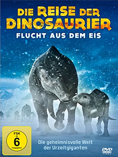 Preisvergleich Produktbild Die Reise der Dinosaurier - Flucht aus dem Eis