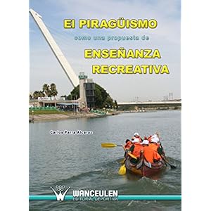 El piragüismo como una propuesta de enseñanza recreativa