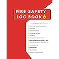 Fire Safety Log Book: Fire Alarm Testing And Maintenance Log For Landlords, Workplaces And Schools.