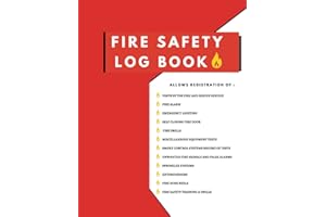 Fire Safety Log Book: Fire Alarm Testing And Maintenance Log For Landlords, Workplaces And Schools.