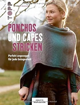 Ponchos und Capes stricken (KREATIV.INSPIRATION): Perfekt angezogen für jede Gelegenheit