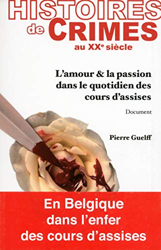 Histoires de crimes au XXème siècle Histoires de crimes au XXème siècle