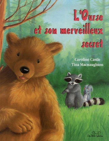 couverture de : L'ourse et son merveilleux secret