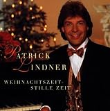 Weihnachtszeit - Stille Zeit by Patrick Lindner (1995-10-16) - Patrick Lindner