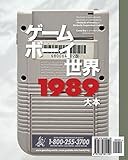 Image de Game Boy World 1989 | XL Color Edition: A History of Nintendo Game Boy, Vol. I (Unofficial and Unauthorized)