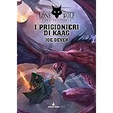 I prigionieri di Kaag. Lupo Solitario