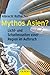 Mythos Asien?: Licht- und Schattenseiten einer Region im Aufbruch by Albrecht Rothacher (2006-11-05) by