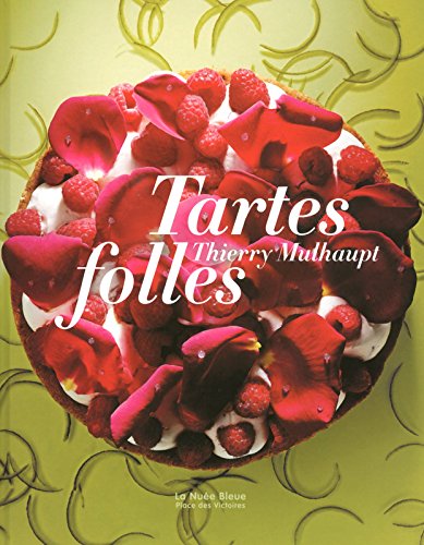 Download Tartes folles de Thierry Mulhaupt Download Tartes folles de Thierry Mulhaupt