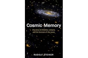 Cosmic Memory: The Story of Atlantis, Lemuria and the Division of the Sexes: 15 (Cosmic Memory, Prehistory of Earth & Man)