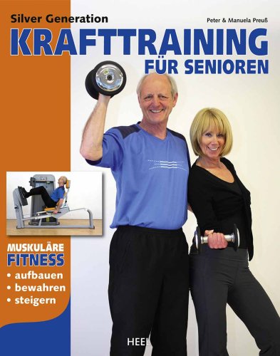 Download Silver Generation: Krafttraining für Senioren Download Silver Generation: Krafttraining für Senioren