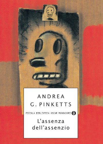 Andrea G. Pinketts - L' assenza dell'assenzio (2014)