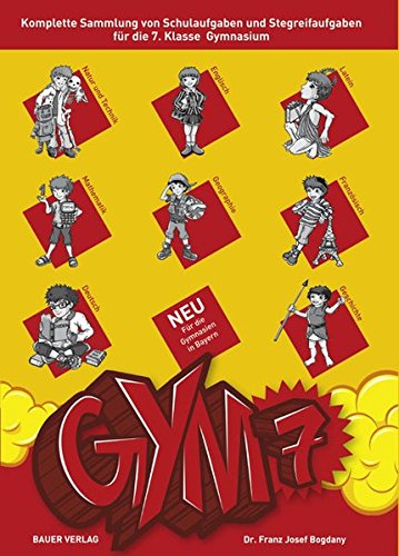 Download GYM 7. Komplette Sammlung von Schulaufgaben und Stegreifaufgaben für die 7. Klasse des achtjährigen Gymnasiums. Mit integriertem Aufgabenteil und separatem Lösungsheft Download GYM 7. Komplette Sammlung von Schulaufgaben und Stegreifaufgaben für die 7. Klasse des achtjährigen Gymnasiums. Mit integriertem Aufgabenteil und separatem Lösungsheft