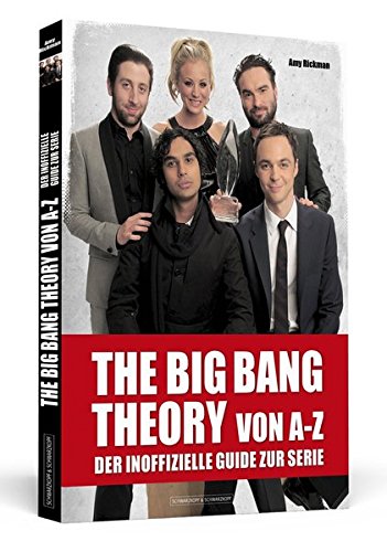 Download THE BIG BANG THEORY von A bis Z: Der inoffizielle Guide zur Serie Download THE BIG BANG THEORY von A bis Z: Der inoffizielle Guide zur Serie