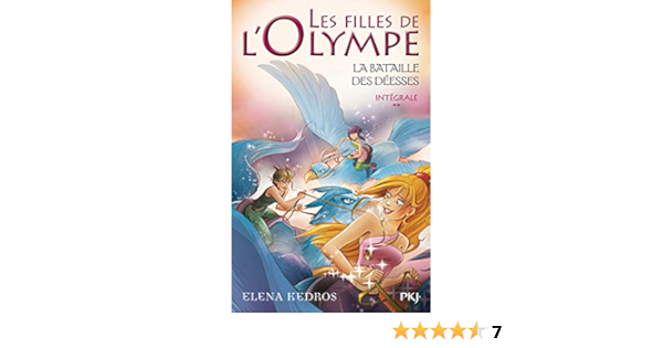 Les Filles De L Olympe Omnibus T 4 A 6 La Bataille Des Deesses 2 Amazon Fr Kedros Elena Maurin Valerie Livres