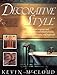 Decorative Style: The Most Original and Comprehensive Sourcebook of Styles, Treatments, Techniques by Kevin Mccloud