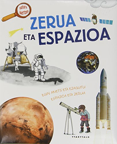 Download Zerua eta espazioa (Natura ikertzen) Download Zerua eta espazioa (Natura ikertzen)