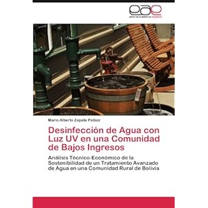Desinfección de Agua con Luz UV en una Comunidad de Bajos Ingresos: Análisis Técnico-Económico de la Soste