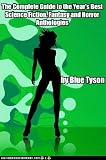 Image de The Complete Guide to the Year's Best Science Fiction, Fantasy and Horror Volumes (Blue Tyson's SF Guides Book 7) (English Edition)