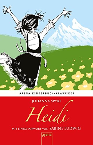 Heidi: Arena Kinderbuch-Klassiker