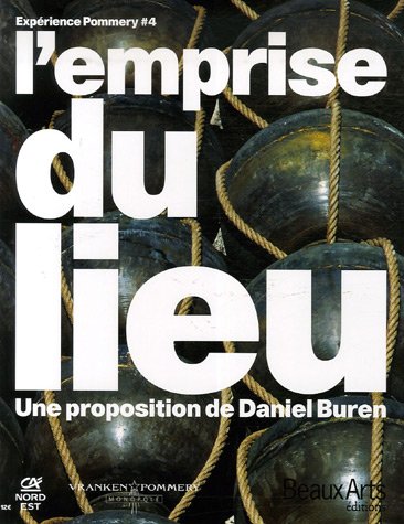 couverture de : L'emprise du lieu, une proposition de Daniel Buren