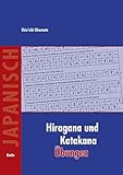 Hiragana und Katakana &Uuml;bungen Buch