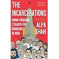 The Incarcerations: Bhima Koregaon and the Search for Democracy in India