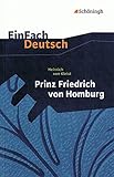 Image de EinFach Deutsch: Heinrich von Kleist, Prinz Friedrich von Homburg: Ein Schauspiel. Erarbeitet und mi