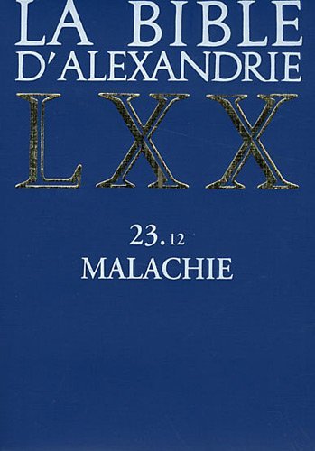 Télécharger La Bible d'Alexandrie 23.12 Malachie Gratuit