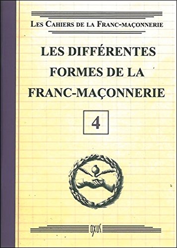 Download Les différentes formes de la Franc-Maçonnerie - Livret 4 Download Les différentes formes de la Franc-Maçonnerie - Livret 4