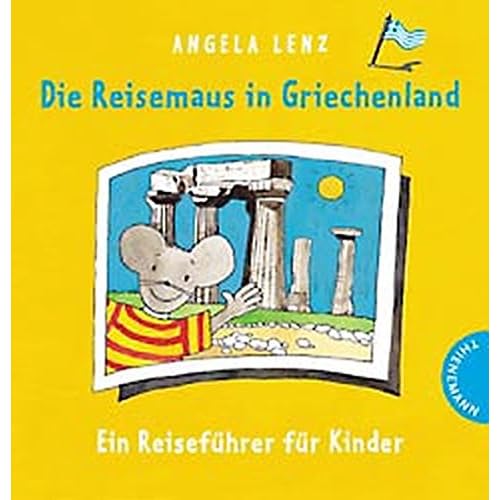 Die Reisemaus in Griechenland Die Reisemaus in Griechenland