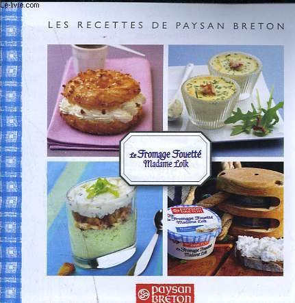 LES RECETTES DE PAYSAN BRETON. LE FROMAGE FOUETTE MADAME LOÏK gratuit