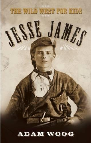 Download Jesse James: The Wild West for Kids (Legends of the Wild West) Download Jesse James: The Wild West for Kids (Legends of the Wild West)